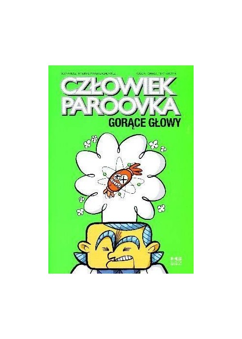 Człowiek paroovka. Gorące głowy