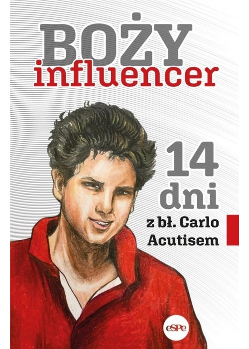 Boży influencer. 14 dni z bł. Carlo Acutisem