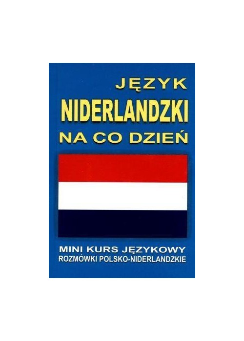 Język niderlandzki na co dzień. Mini kurs językowy