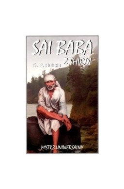 Sai Baba z Shirdi Mistrz Uniwersalny