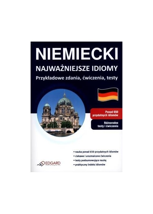 Niemiecki. Najważniejsze idiomy. Przykł. zdania...