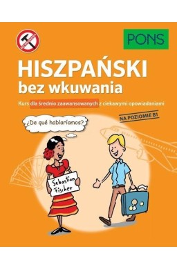 Hiszpański bez wkuwania B1 PONS