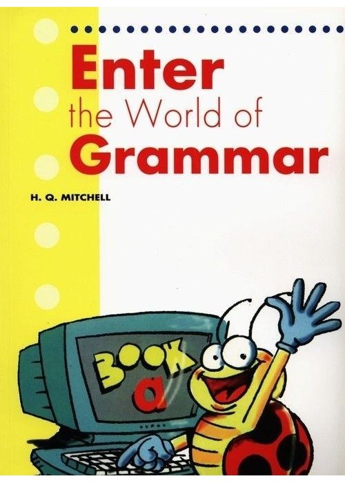 Enter the World of Grammar SB MM PUBLICATIONS