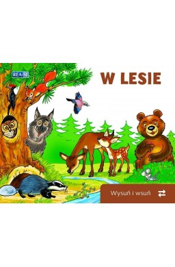 Wysuń/wsuń. W lesie