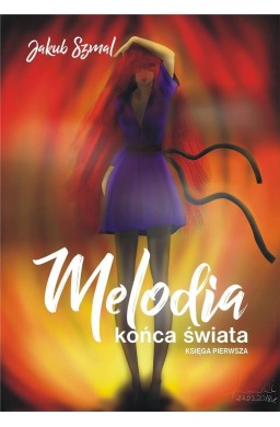 Melodia końca świata. Księga pierwsza