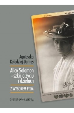 Alice Salomon szkic o życiu i dziełach