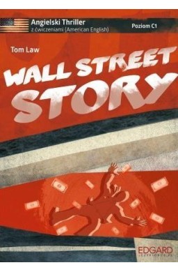 Angielski. Thriller z ćw. Wall Street Story w.2016