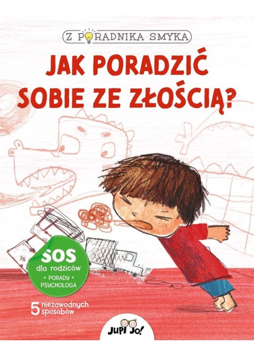 Z poradnika smyka. Jak poradzić sobie ze złością?