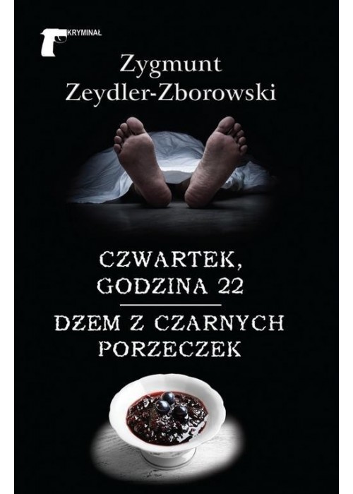 Czwartek, godzina 22/Dżem z czarnych porzeczek