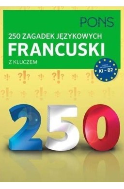 250 zagadek językowych. Francuski PONS