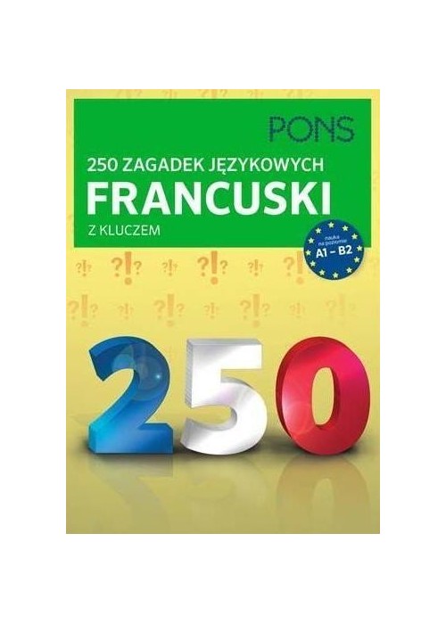 250 zagadek językowych. Francuski PONS