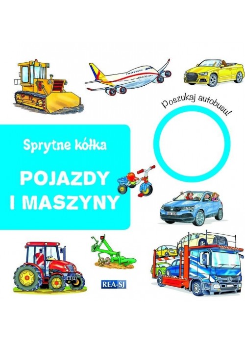 Sprytne kółka. Pojazdy i maszyny