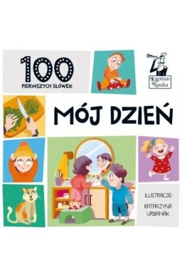 Mój dzień. 100 pierwszych słówek