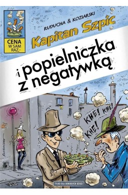 Kapitan Szpic i popielniczka z negatywką