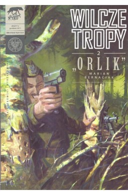 Wilcze Tropy 2. Orlik. Marian Bernaciak