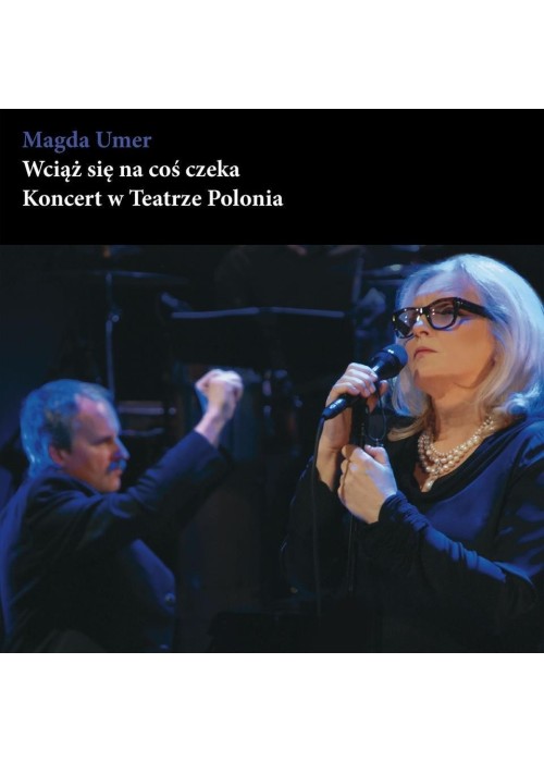 Wciąż się na coś czeka - Magda Umer 2CD+DVD