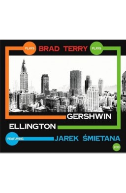 Brad Terry Jarek Śmietana plays Gershwin Ellington