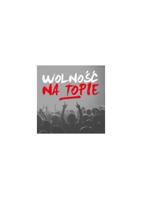 Wolność na Topie 2CD