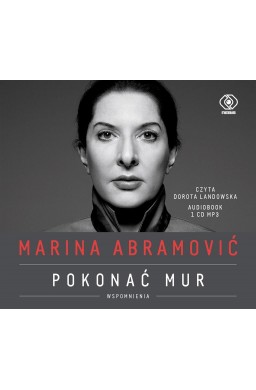 Marina Abramović. Pokonać mur. Wspomnienia CD