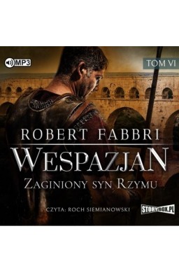 Wespazjan T.6 Zaginiony syn Rzymu audiobook