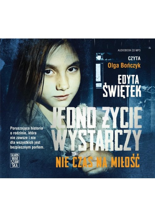 Jedno życie wystarczy T.1 Nie czas na.. audiobook