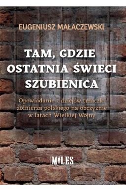 Tam, gdzie ostatnia świeci szubienica