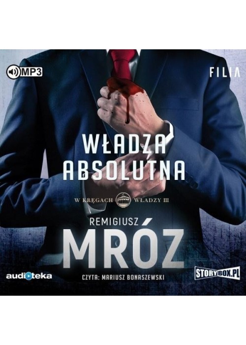 W kręgach władzy T.3 Władza absolutna Audiobook