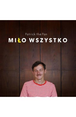 Miło wszystko CD