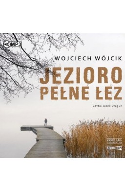 Jezioro pełne łez. Audiobook