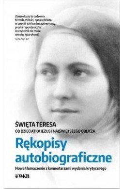 Rękopisy autobiograficzne. Św. Teresa...