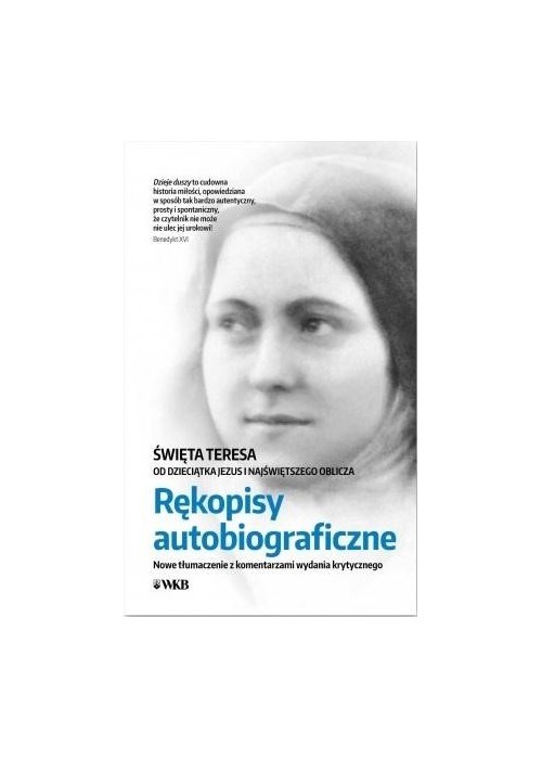 Rękopisy autobiograficzne. Św. Teresa...