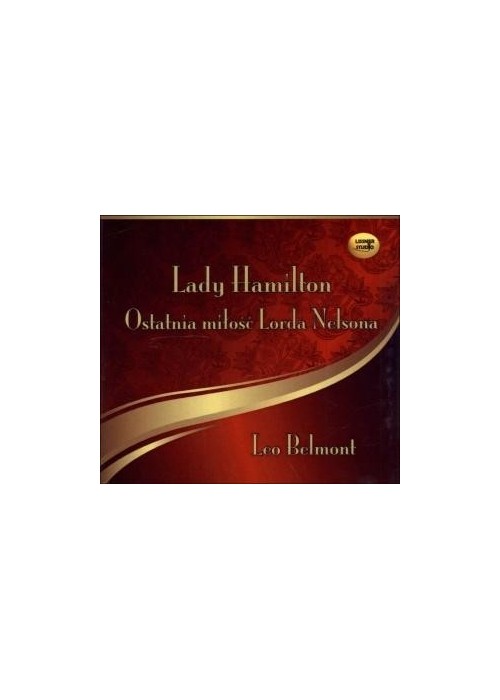 Lady Hamilton. Ostatnia miłość Lorda Nelsona CD