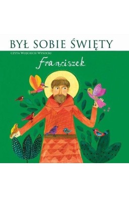 Był sobie Święty Franciszek. Audiobook