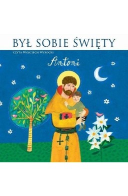 Był sobie Święty Antoni. Audiobook