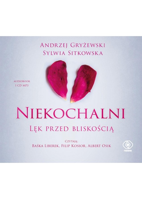 Niekochalni. Lęk przed bliskością audiobook