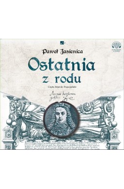 Ostatnia z rodu audiobook