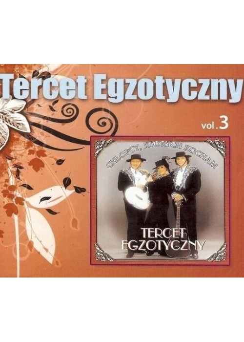 Tercet Egzotyczny vol.3 - Chłopcy, Których...