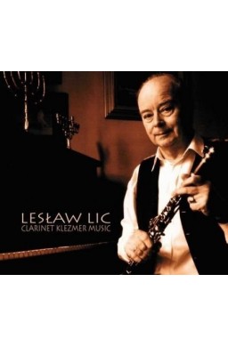 Lesław Lic- Clarinet Klezmer Music