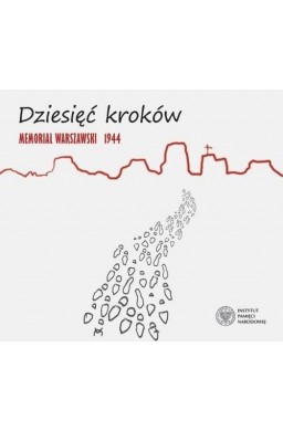 Dziesięć kroków. Memoriał Warszawski 1944 CD