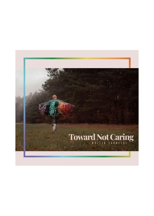 Toward Not Caring CD