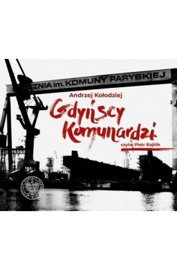 Gdyńscy Komunardzi. Audiobook