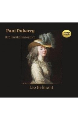 Pani Dubarry. Królewska miłośnica audiobook