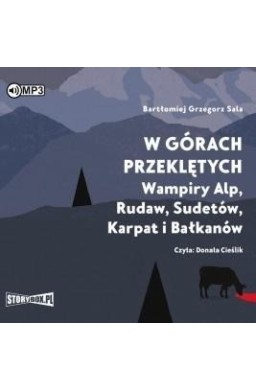 W górach przeklętych. Wampiry Alp...audiobook