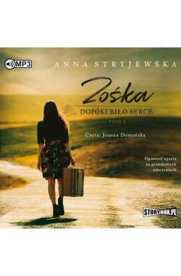 Zośka T.1 Dopóki biło serce. Audiobook