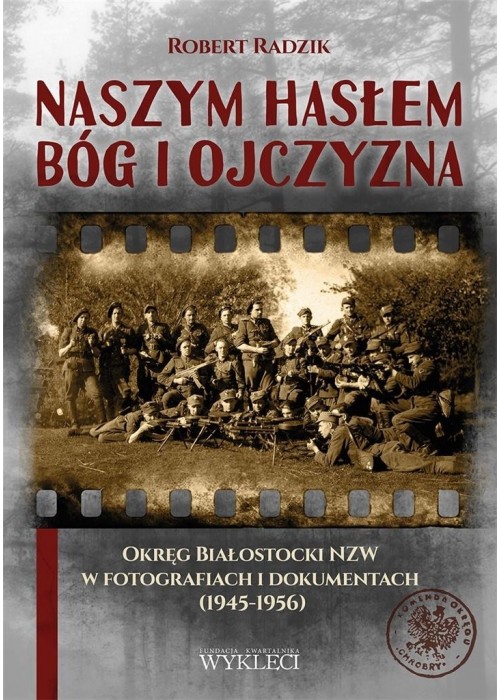 Naszym hasłem Bóg i Ojczyzna