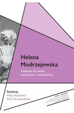 Helena Modrzejewska. Addenda do badań nad życiem..