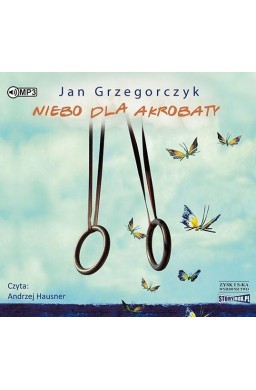 Niebo dla akrobaty. Audiobook