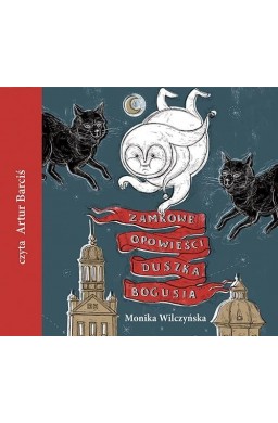 Zamkowe opowieści duszka Bogusia audiobook