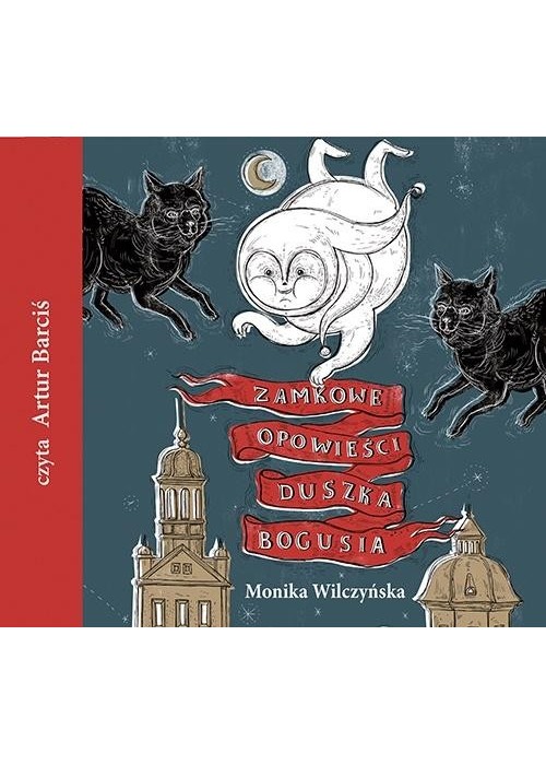 Zamkowe opowieści duszka Bogusia audiobook