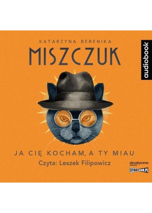 Ja cię kocham, a ty miau audiobook